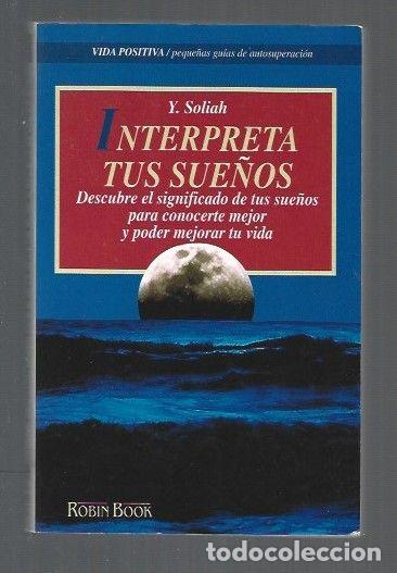 Libros: INTERPRETA TUS SUE&Ntilde;OS - Y. SOLIAH - Foto 1