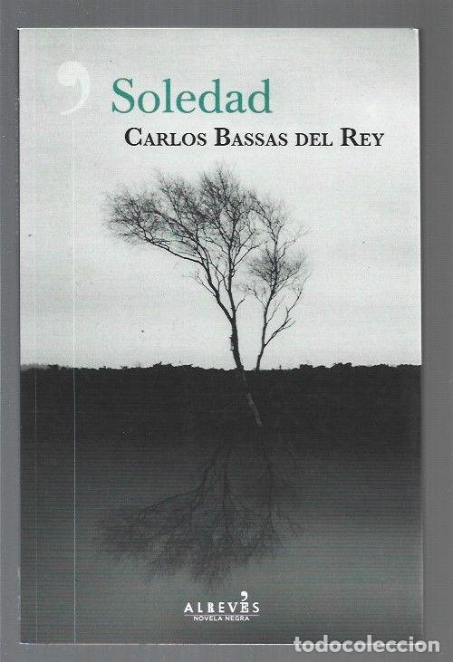 Libros: SOLEDAD - BASSAS DEL REY, CARLOS - Foto 1