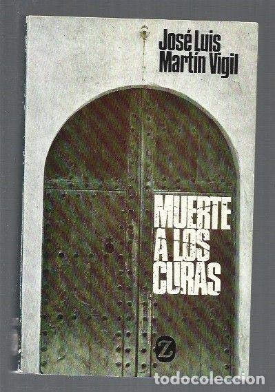 Libros: MUERTE A LOS CURAS - MARTIN VIGIL, JOSE LUIS - Foto 1