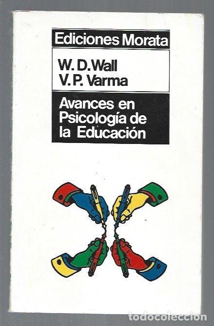 Libros: AVANCES EN PSICOLOGIA DE LA EDUCACION - W. D. WALL Y V. P. VARMA - Foto 1