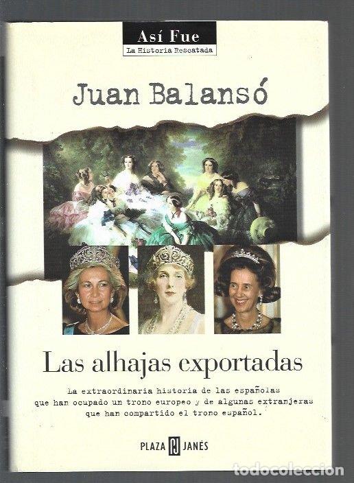 Libros: ALHAJAS EXPORTADAS - LAS - BALANSO, JUAN - Foto 1