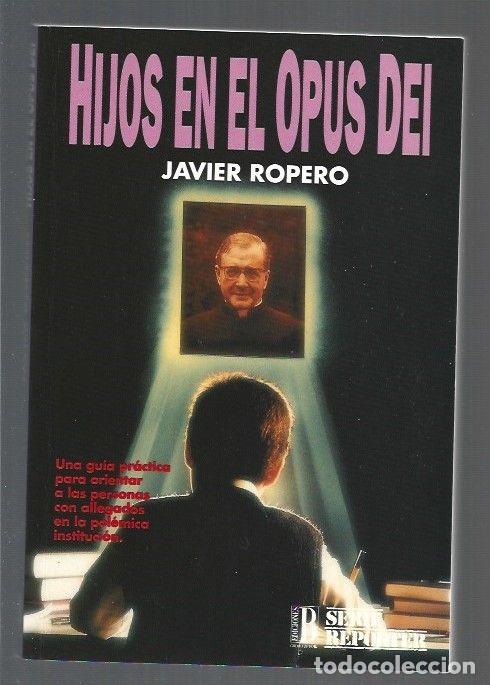 Libros: HIJOS EN EL OPUS DEI - ROPERO, JAVIER - Foto 1