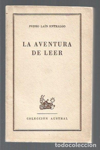Libros: AVENTURA DE LEER - LA - LAIN ENTRALGO, PEDRO - Foto 1