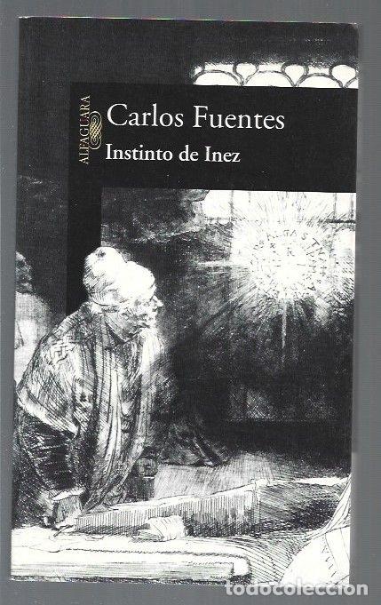 Libros: INSTINTO DE INEZ - FUENTES, CARLOS - Foto 1