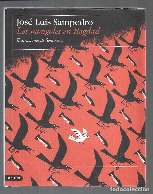 Libros: MONGOLES EN BAGDAD - LOS - SAMPEDRO, JOSE LUIS (ILUSTRACIONES DE SEQUEIROS) - Foto 1