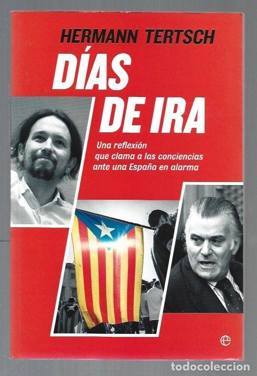 Libros: DIAS DE IRA - TERTSCH, HERMANN - Foto 1