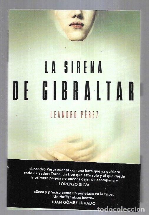 Libros: SIRENA DE GIBRALTAR - LA - PEREZ, LEANDRO - Foto 1