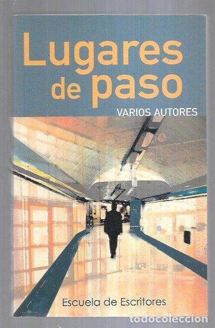 Libros: LUGARES DE PASO - VARIOS - Foto 1