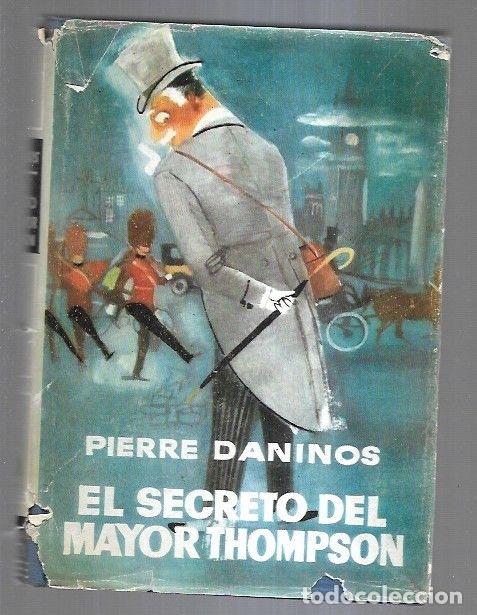 Libros: SECRETO DEL MAYORDOMO THOMPSON - EL - DANINOS, PIERRE - Foto 1