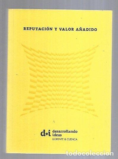 Libros: REPUTACION Y VALOR A&Ntilde;ADIDO - VARIOS - Foto 1