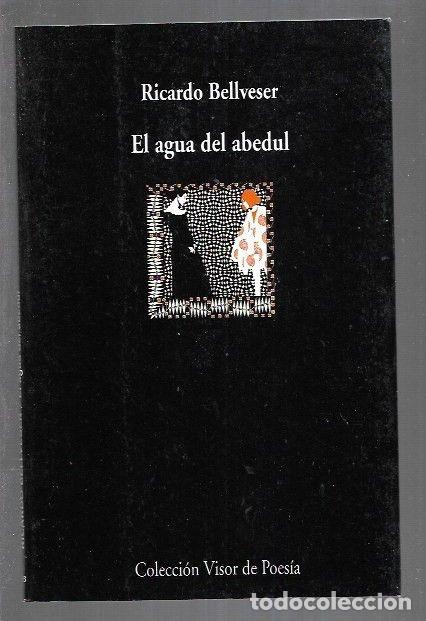 Libros: AGUA DEL ABEDUL - EL - BELLVESER, RICARDO - Foto 1