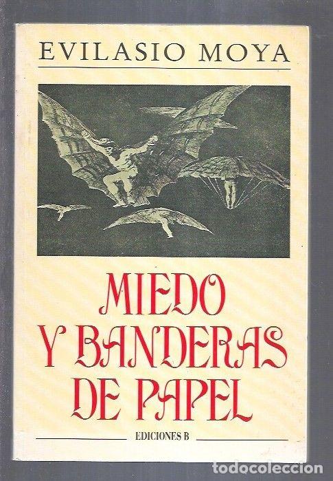 Libros: MIEDO Y BANDERAS DE PAPEL - MOYA, EVILASIO - Foto 1