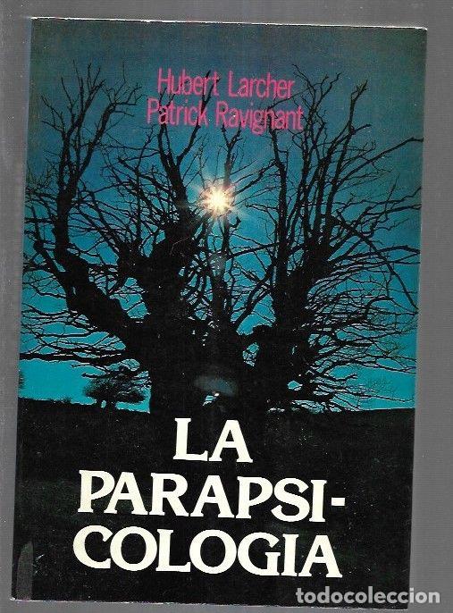 Libros: PARAPSICOLOGIA - LA - LARCHER, HUBERT Y RAVIGNANT, PATRICK - Foto 1