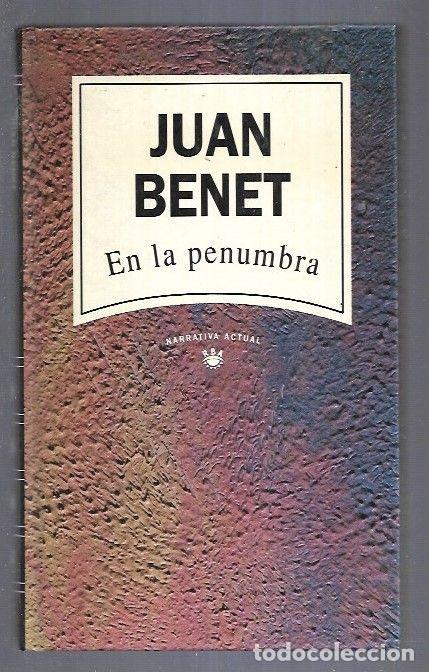 Libros: EN LA PENUMBRA - BENET, JUAN - Foto 1