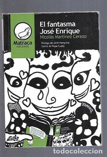 Libros: FANTASMA JOSE ENRIQUE - EL - MARTINEZ CEREZO, NICOLAS - Foto 1