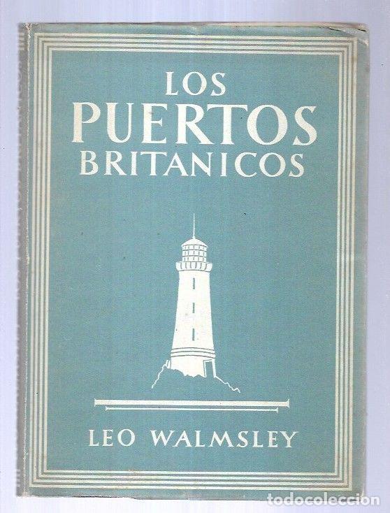Libros: PUERTOS BRITANICOS - LOS - WALMSLEY, LEO - Foto 1