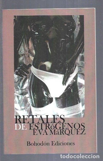 Libros: RETALES DE ESTROGENOS - MARQUEZ, EVA - Foto 1