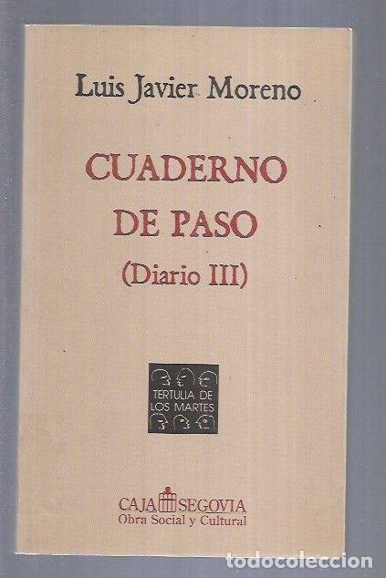 Libros: CUADERNO DE PASO (DIARIO III) - MORENO, LUIS JAVIER - Foto 1