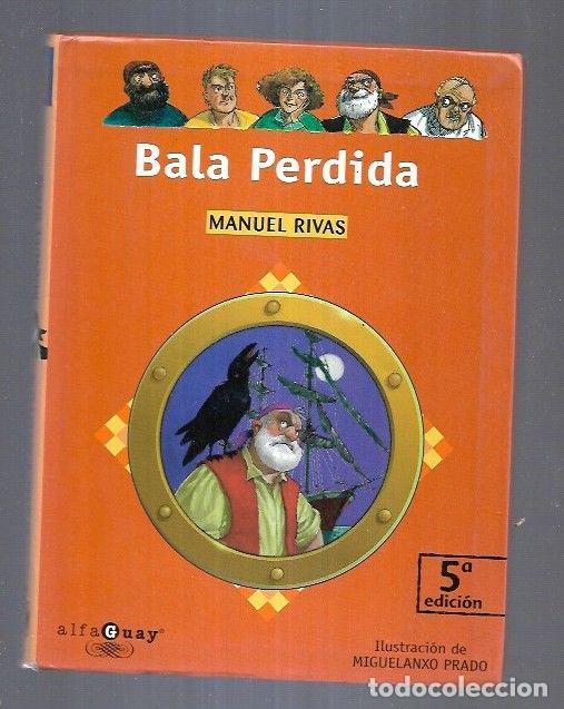 Libros: BALA PERDIDA - RIVAS, MANUEL - Foto 1