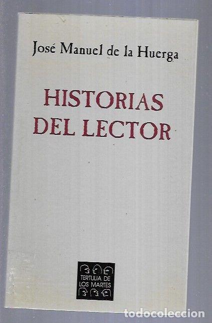 Libros: HISTORIAS DEL LECTOR - HUERGA, JOSE MANUEL DE LA - Foto 1