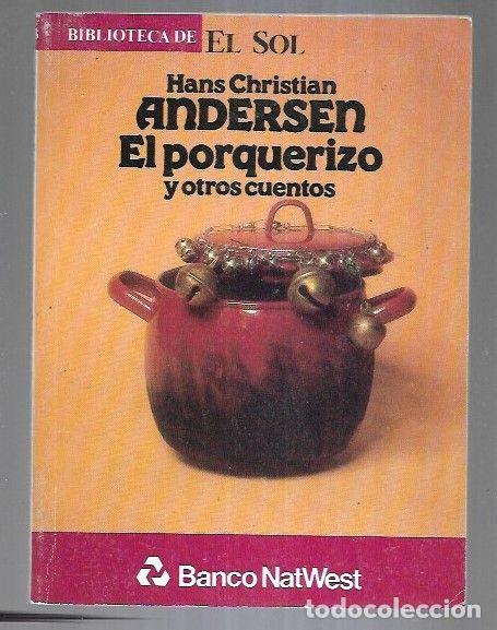 Libros: PORQUERIZO - EL Y OTROS CUENTO - ANDERSEN, HANS CHRISTIAN - Foto 1