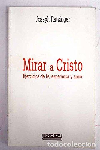 Libros: Mirar a Cristo - Joseph Ratzinger - tdk131 - Foto 1