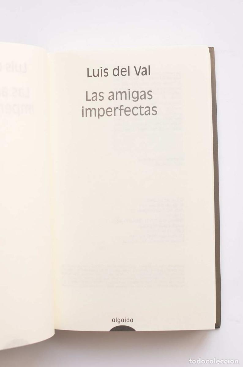 Libros: Las amigas imperfectas - VAL, Luis del - Foto 3