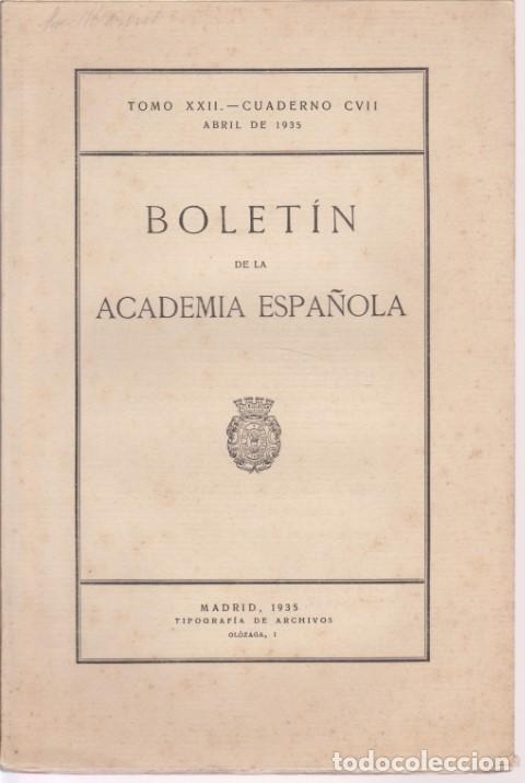 books: BOLETIN DE LA ACADEMIA ESPA&Ntilde;OLA. TOMO XXII. CUADERNO CVII - REVISTA