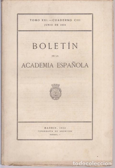 Libros: BOLETIN DE LA ACADEMIA ESPA&Ntilde;OLA. TOMO XXI. CUADERNO CIII - REVISTA