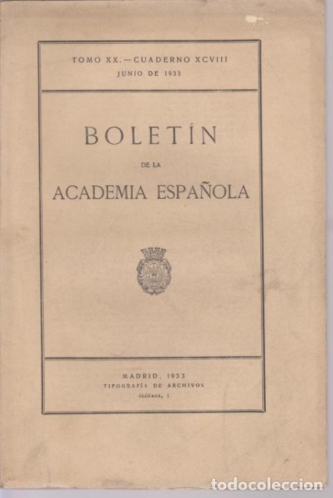 Libros: BOLETIN DE LA ACADEMIA ESPA&Ntilde;OLA. TOMO XX. CUADERNO XCVIII - REVISTA
