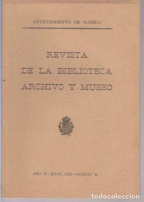 Libros: REVISTA DE LA BIBLIOTECA, ARCHIVO Y MUSEO. A&Ntilde;O III. N&Uacute;MERO XI. A&Ntilde;O 1926 - AYUNTAMIENTO DE MADRID