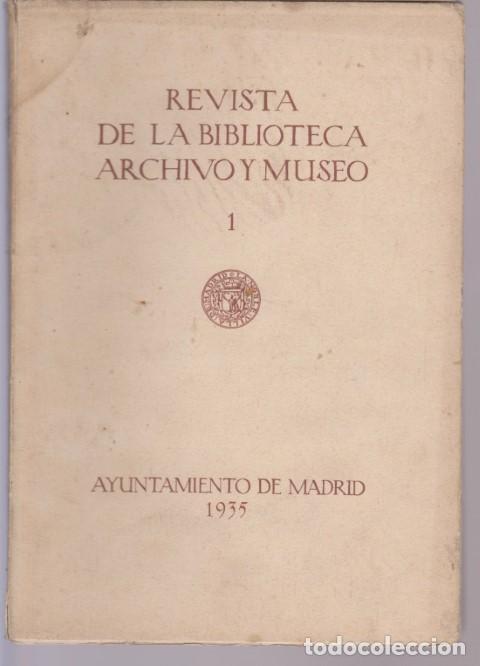 B&uuml;cher: REVISTA DE LA BIBLIOTECA, ARCHIVO Y MUSEO. A&Ntilde;O XII. NUMERO 45. ENERO 1935 - AYUNTAMIENTO DE MADRID