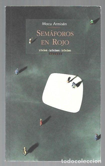 Libros: SEMAFOROS EN ROJO - ARMISEN, MACU - Foto 1