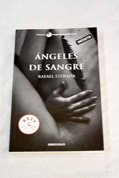 Libros: &Aacute;ngeles de sangre.- Estrada, Rafael - Foto 1