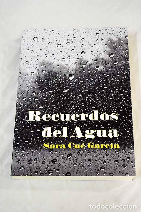 Libros: Recuerdos del agua.- Cu&eacute; Garc&iacute;a, Sara - Foto 1