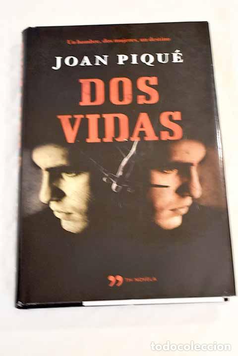 Libros: Dos vidas: Piqu&eacute;, Joan.- Piqu&eacute;, Joan - Foto 1
