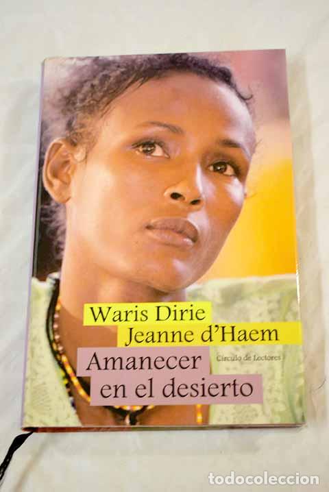 Libros: Amanecer en el desierto.- Dirie, Waris - Foto 1