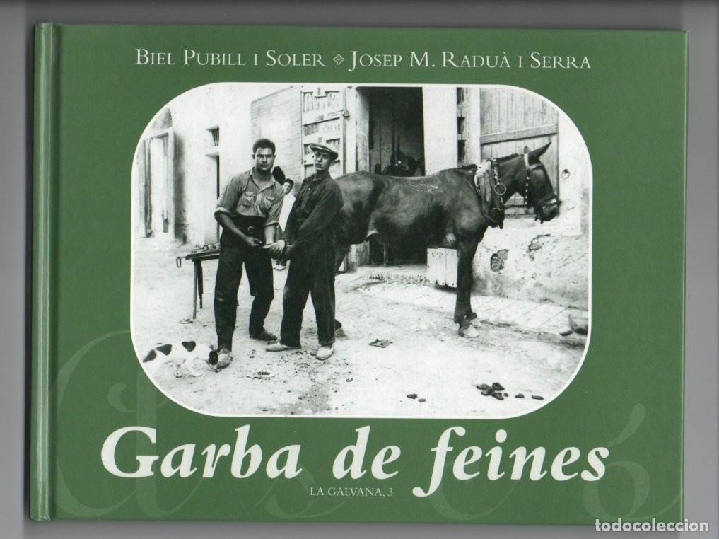 Libros: ASC&Oacute; (TARRAGONA). GARBA DE FEINES. COLECCI&Oacute;N LA GALVANA 3.