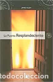 Libros: La Puerta Resplandeciente - James Allen - Foto 1