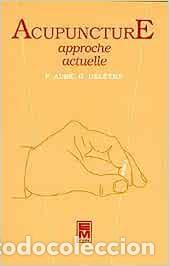 Libros: Acupuncture approche actuelle - Aub&eacute;, Patrick and Del&ecirc;tre, Georges - Foto 1