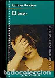 Libros: El Beso - Harrison, Kathryn - Foto 1