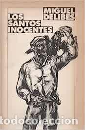 Libros: Los santos inocentes - Miguel Delibes - Foto 1