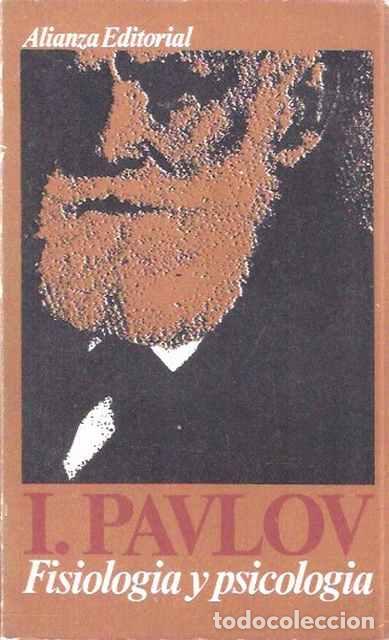 Libros: Fisiolog&iacute;a y psicolog&iacute;a - Pavlov, Ivan - Foto 1