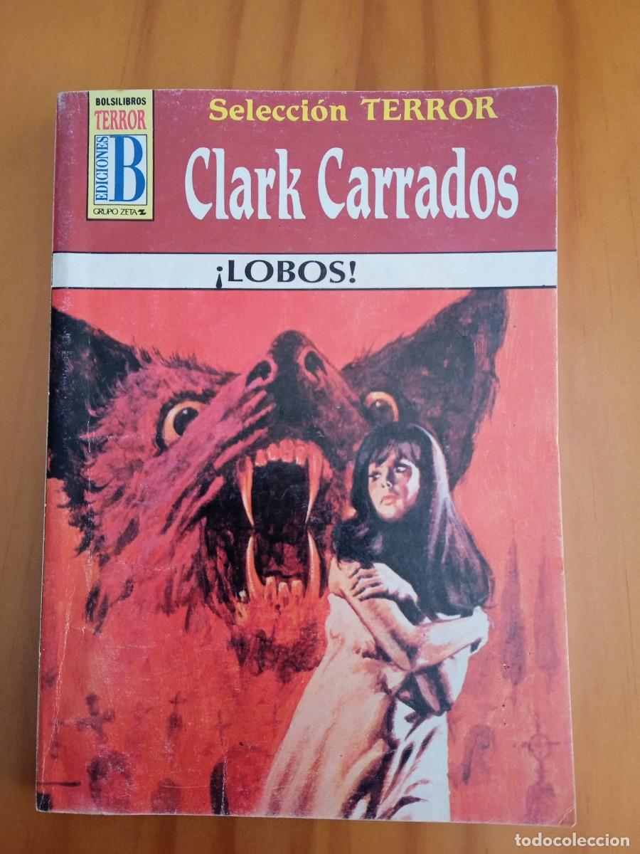 Libros: Ediciones B. Selecci&oacute;n terror. N&deg;35 LOBOS. - Foto 1