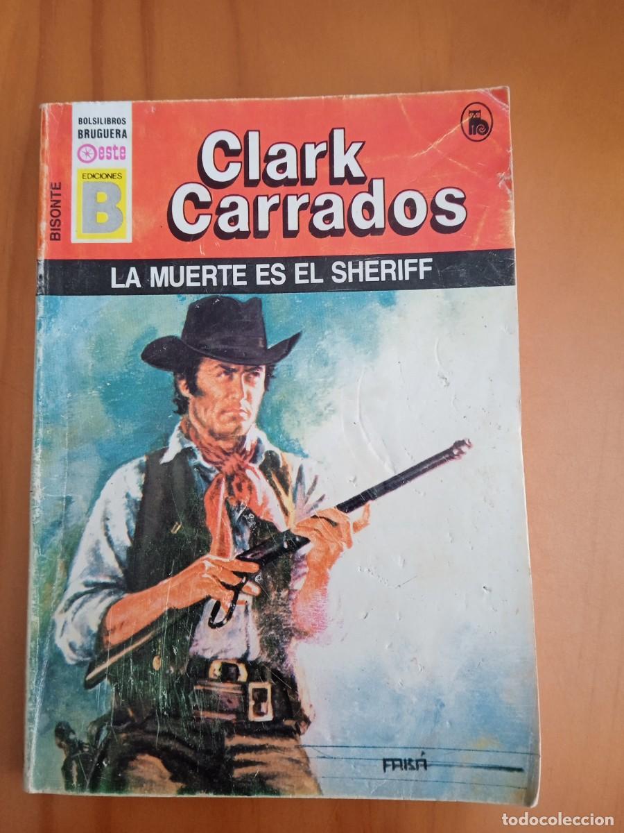 Libros: Ediciones B. Selecci&oacute;n Oeste. Bisonte. N&deg;44. La muerte es el sheriff. - Foto 1