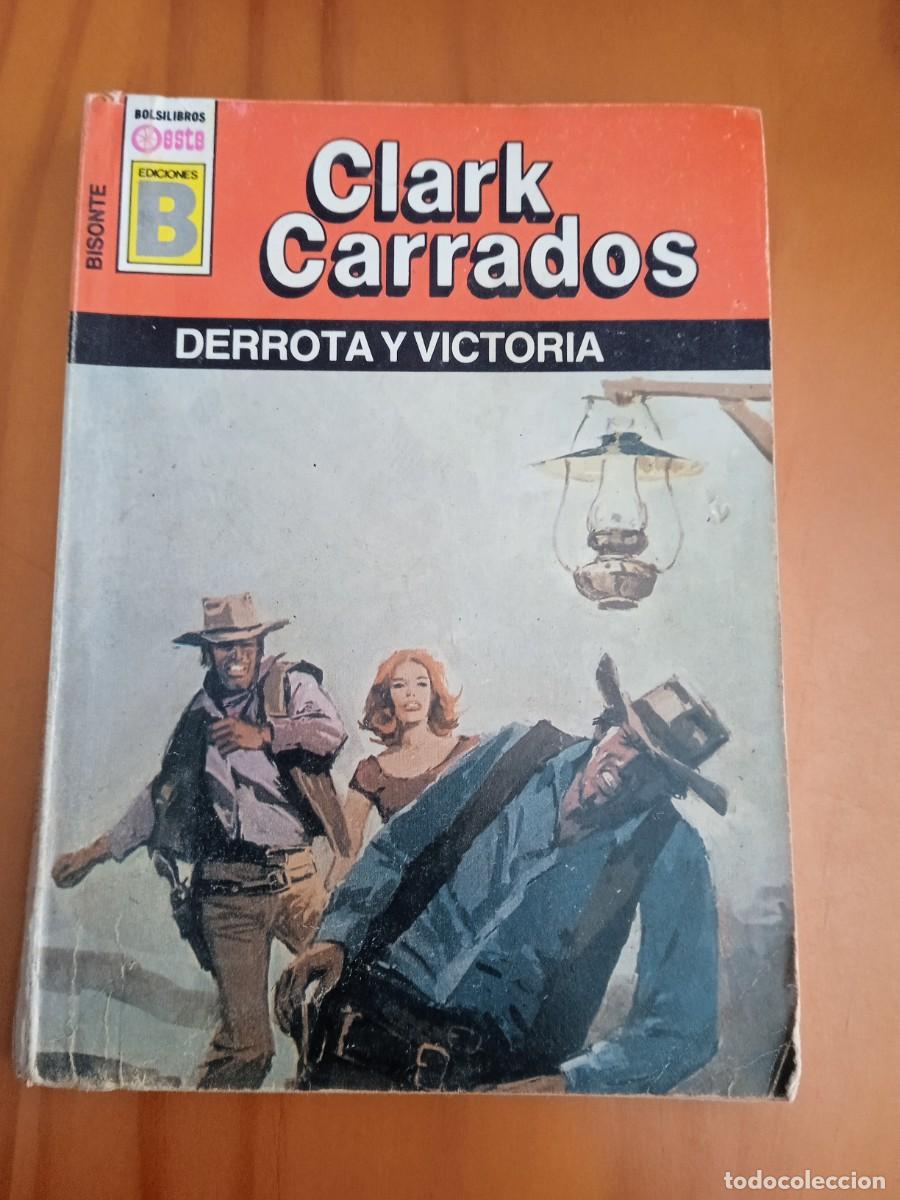 Libros: Ediciones B. Selecci&oacute;n Oeste. Bisonte. N&deg;140. Derrota y victoria. - Foto 1