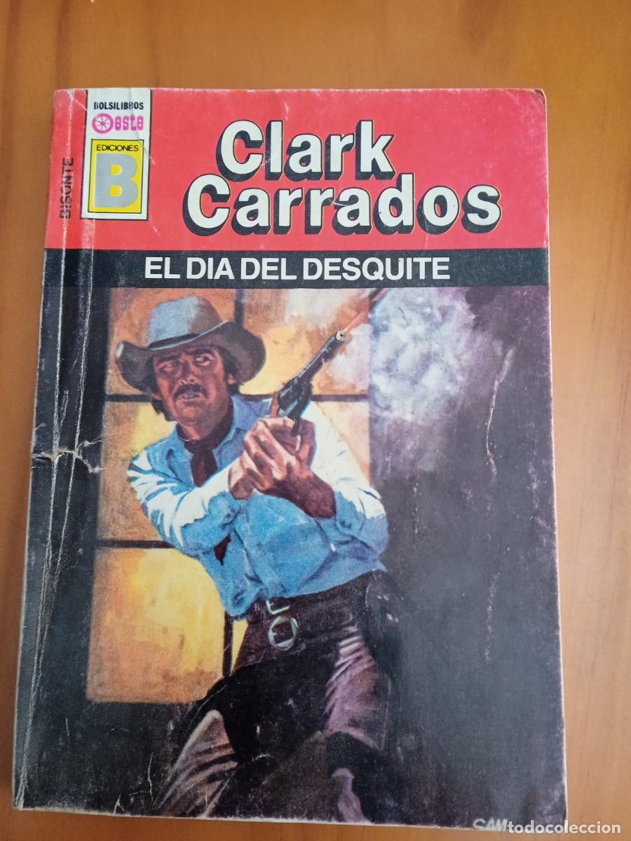 Libros: Ediciones B. Selecci&oacute;n Oeste. Bisonte. N&deg;138. El d&iacute;a del desquite - Foto 1