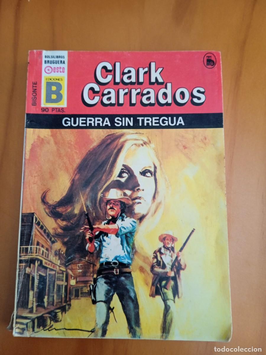 Libros: Ediciones B. Selecci&oacute;n Oeste. Bisonte. N&deg;118 Guerra sin tregua - Foto 1