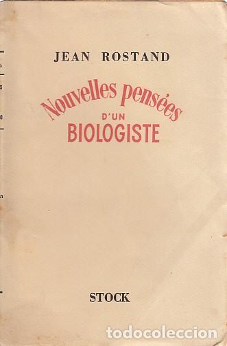 NOUVELLES PENS&Eacute;ES D'UN BIOLOGISTE - ROSTARD, JEAN