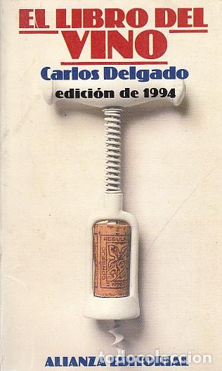 Libros: EL LIBRO DEL VINO. EDICI&Oacute;N DE 1994 - DELGADO, CARLOS - Foto 1